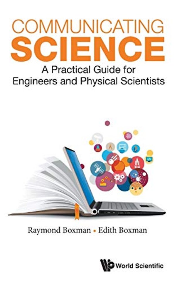 Communicating Science: A Practical Guide For Engineers And Physical Scientists