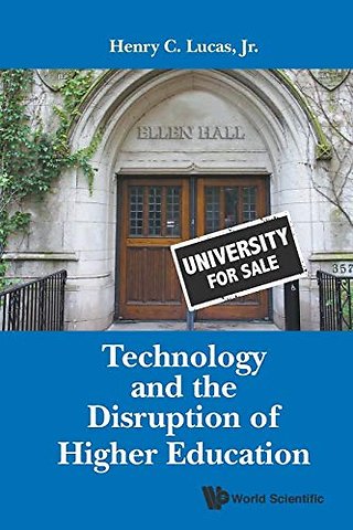 Technology And The Disruption Of Higher Education