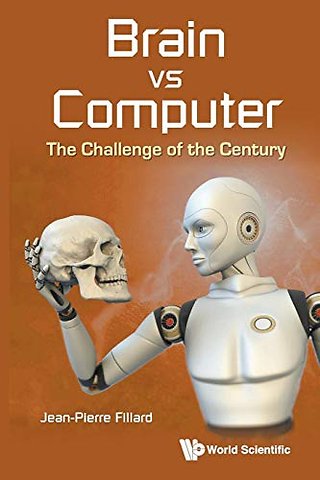 Brain Vs Computer: The Challenge Of The Century