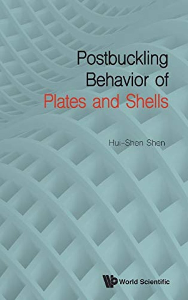 Postbuckling Behavior Of Plates And Shells