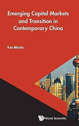 Emerging Capital Markets And Transition In Contemporary China