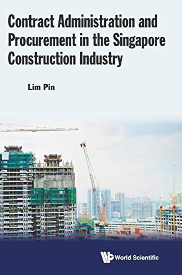 Contract Administration And Procurement In The Singapore Construction Industry