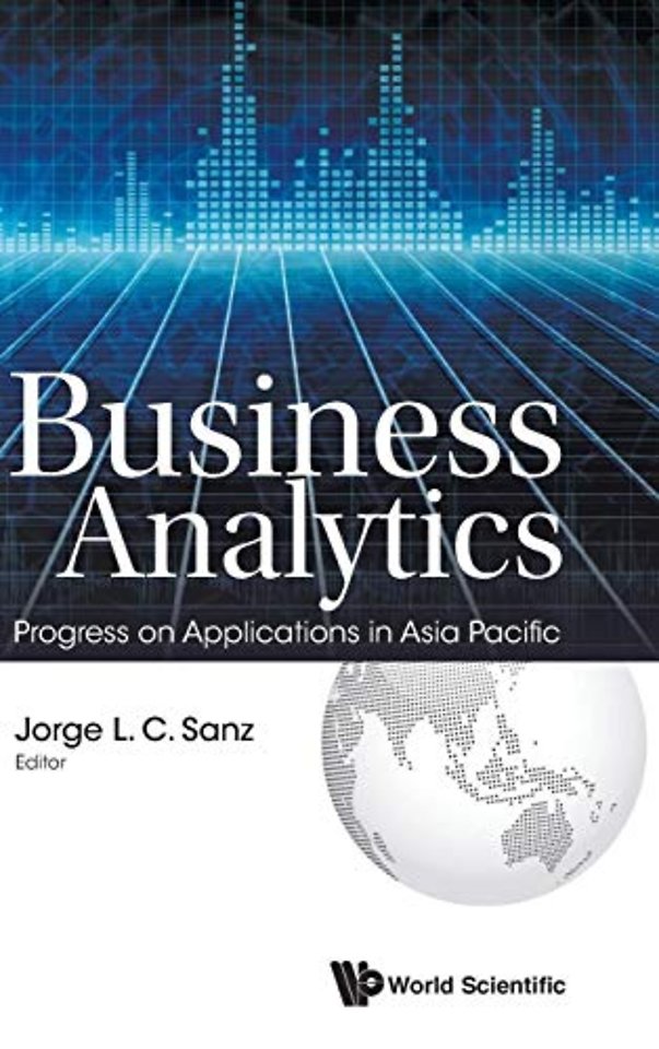 Business Analytics: Progress On Applications In Asia Pacific