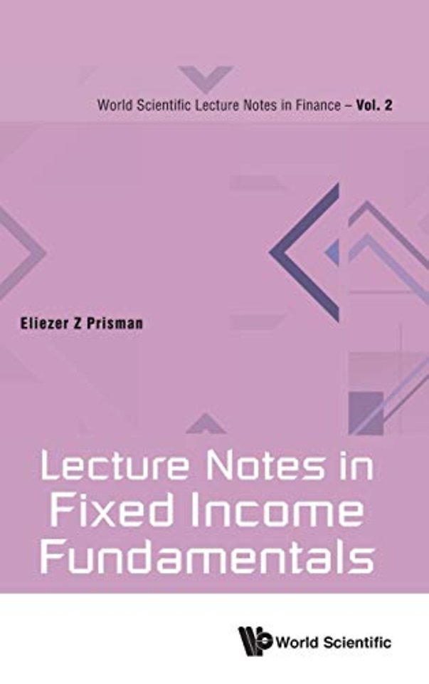 Lecture Notes In Fixed Income Fundamentals