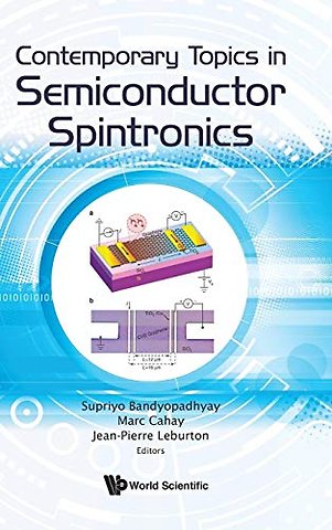 Contemporary Topics In Semiconductor Spintronics
