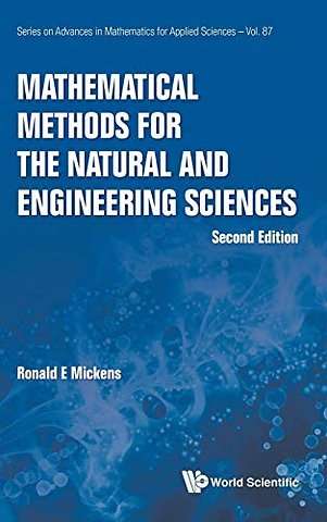 Mathematical Methods For The Natural And Engineering Sciences