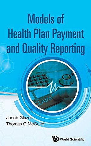 Model Of Health Plan Payment And Quality Reporting