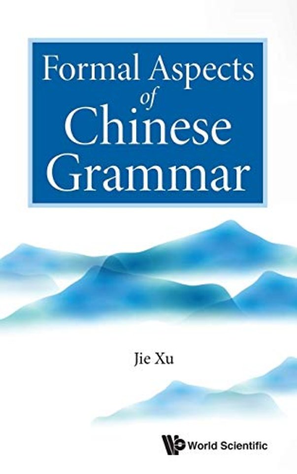 Formal Aspects Of Chinese Grammar