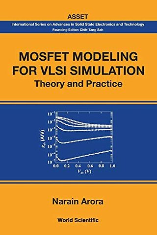 Mosfet Modeling For Vlsi Simulation: Theory And Practice