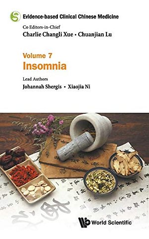 Evidence-based Clinical Chinese Medicine - Volume 7: Insomnia