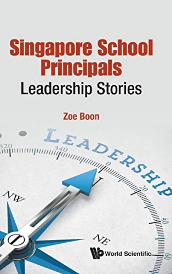 Singapore School Principals: Leadership Stories