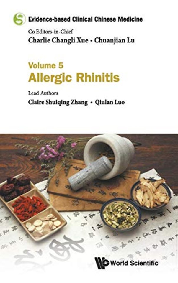 Evidence-based Clinical Chinese Medicine - Volume 5: Allergic Rhinitis