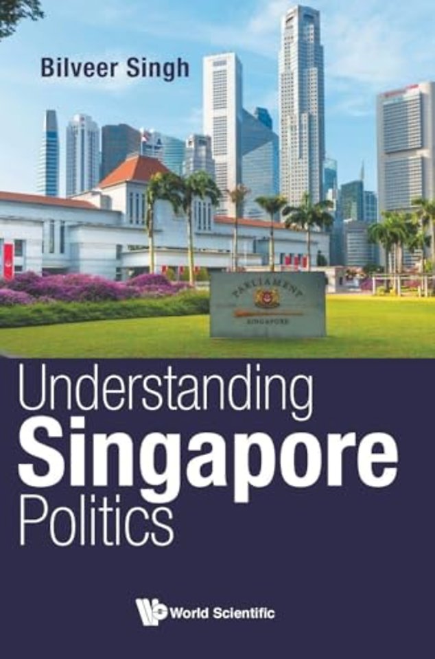 Understanding Singapore Politics