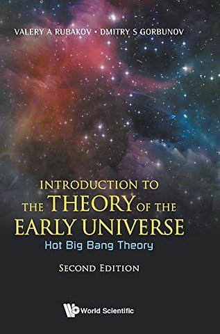 Introduction To The Theory Of The Early Universe: Hot Big Bang Theory