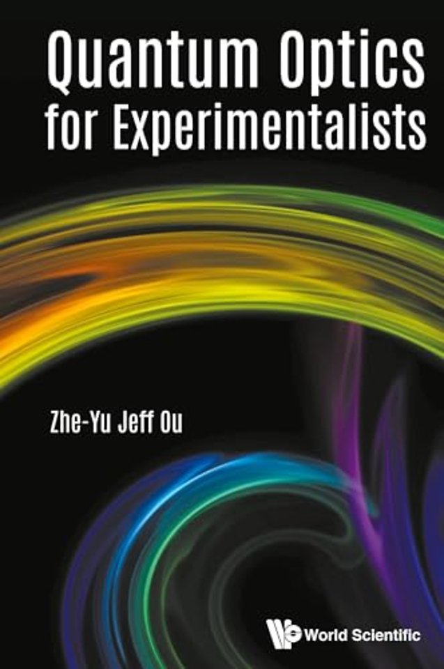 Quantum Optics For Experimentalists