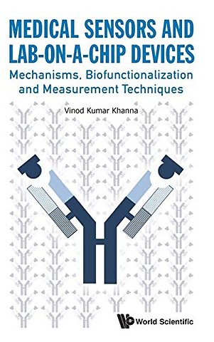 Medical Sensors And Lab-on-a-chip Devices: Mechanisms, Biofunctionalization And Measurement Techniques