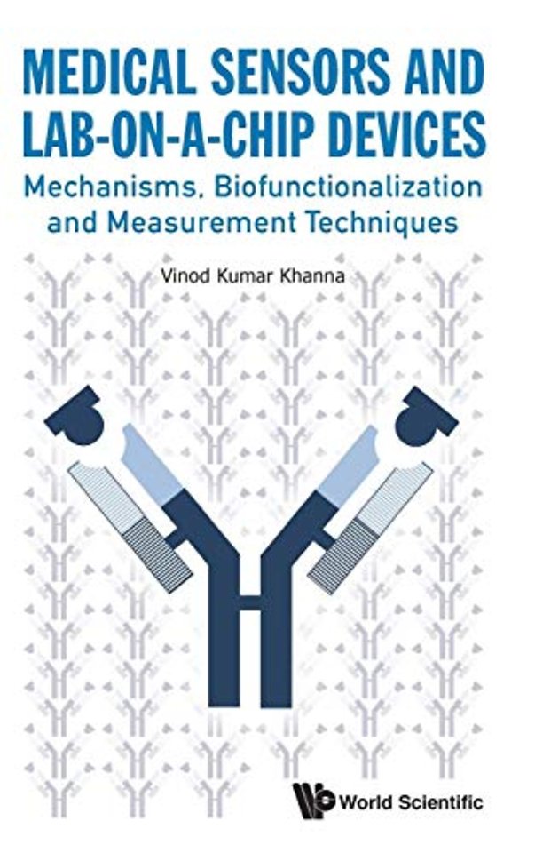 Medical Sensors And Lab-on-a-chip Devices: Mechanisms, Biofunctionalization And Measurement Techniques