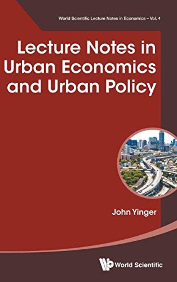 Lecture Notes In Urban Economics And Urban Policy