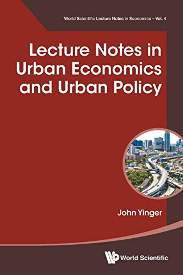 Lecture Notes In Urban Economics And Urban Policy