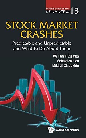 Stock Market Crashes: Predictable And Unpredictable And What To Do About Them