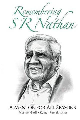 Remembering S R Nathan: A Mentor For All Seasons