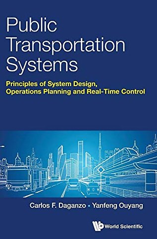 Public Transportation Systems: Principles Of System Design, Operations Planning And Real-time Control