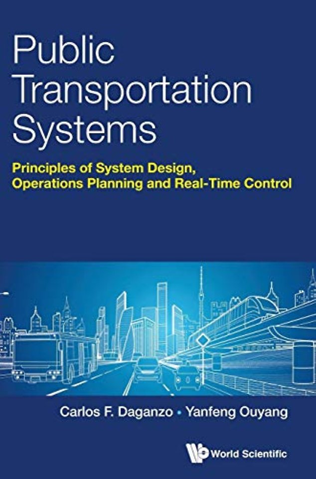 Public Transportation Systems: Principles Of System Design, Operations Planning And Real-time Control