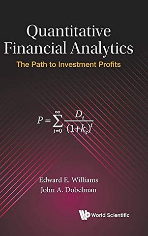Quantitative Financial Analytics: The Path To Investment Profits