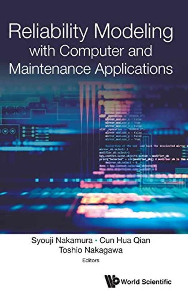 Reliability Modeling With Computer And Maintenance Applications