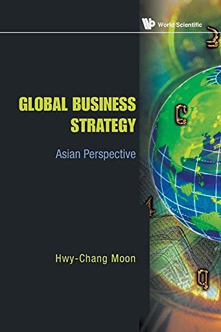 Global Business Strategy: Asian Perspective