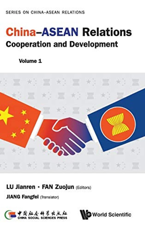 China-asean Relations: Cooperation And Development (Volume 1)