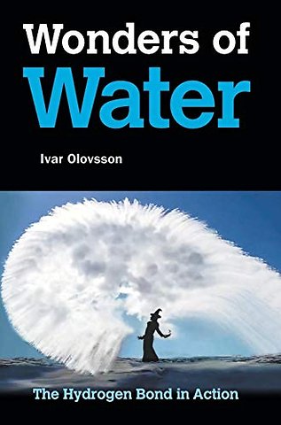 Wonders Of Water: The Hydrogen Bond In Action