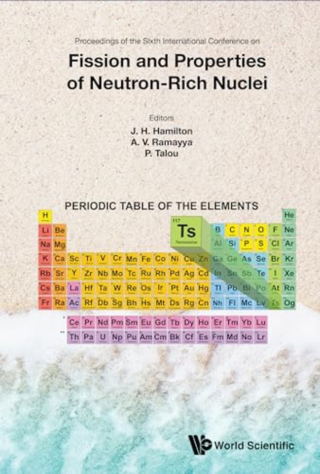 Fission And Properties Of Neutron-rich Nuclei - Proceedings Of The Sixth International Conference On Icfn6