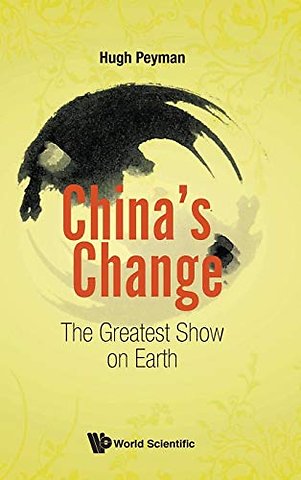 China's Change: The Greatest Show On Earth