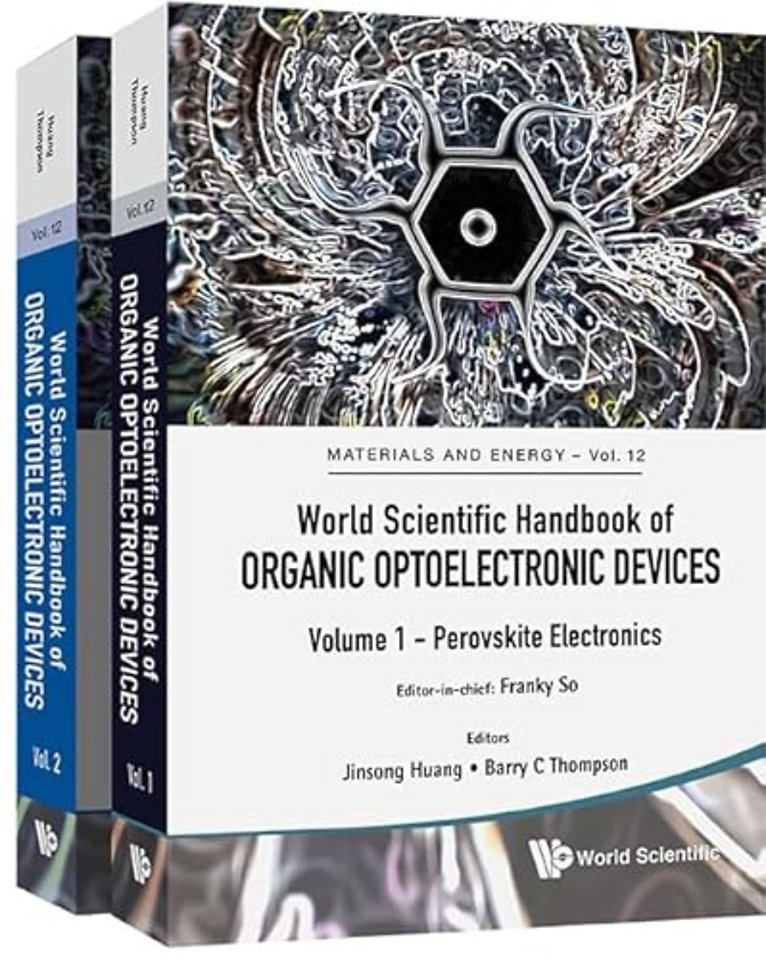 World Scientific Handbook Of Organic Optoelectronic Devices (Volumes 1 & 2)