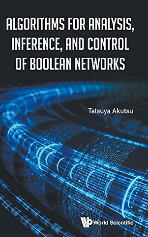 Algorithms For Analysis, Inference, And Control Of Boolean Networks