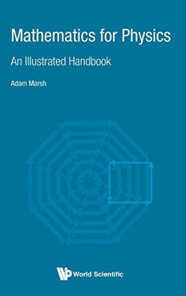 Mathematics For Physics: An Illustrated Handbook
