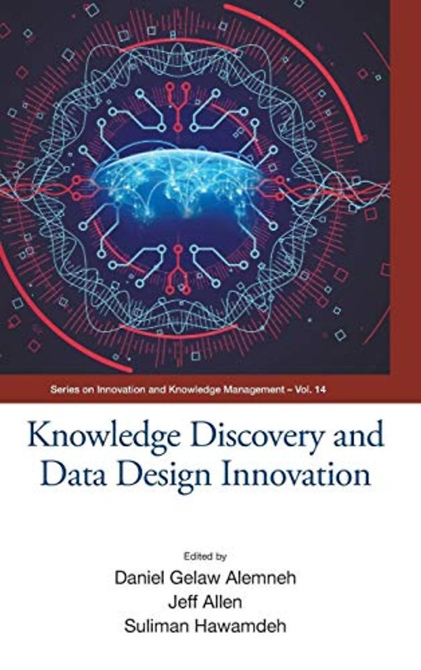 Knowledge Discovery And Data Design Innovation - Proceedings Of The International Conference On Knowledge Management (Ickm 2017)