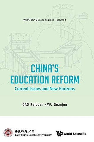 China's Education Reform: Current Issues And New Horizons