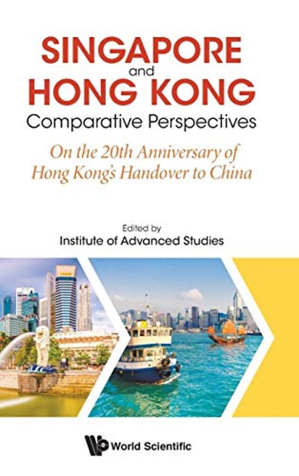 Singapore And Hong Kong: Comparative Perspectives On The 20th Anniversary Of Hong Kong's Handover To China