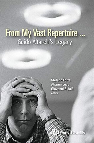 From My Vast Repertoire...: Guido Altarelli's Legacy