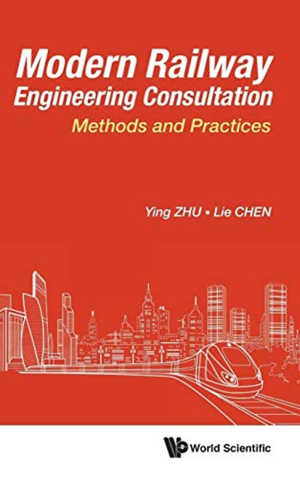 Modern Railway Engineering Consultation: Methods And Practices