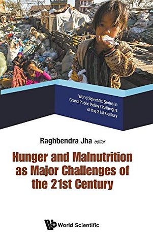 Hunger And Malnutrition As Major Challenges Of The 21st Century