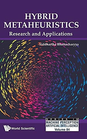 Hybrid Metaheuristics: Research And Applications