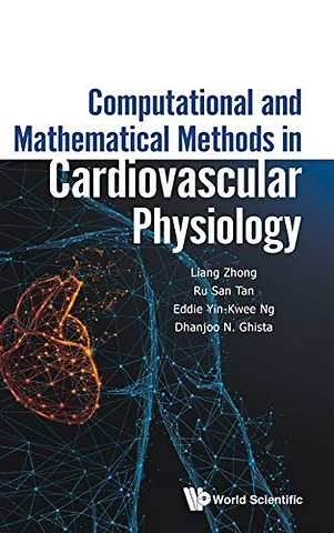 Computational And Mathematical Methods In Cardiovascular Physiology