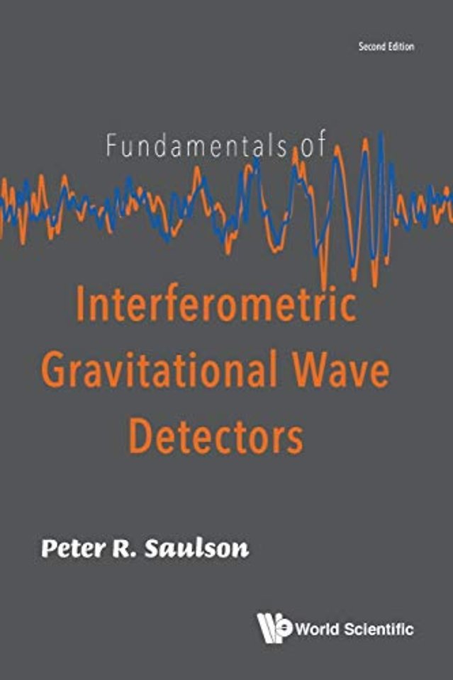 Fundamentals Of Interferometric Gravitational Wave Detectors