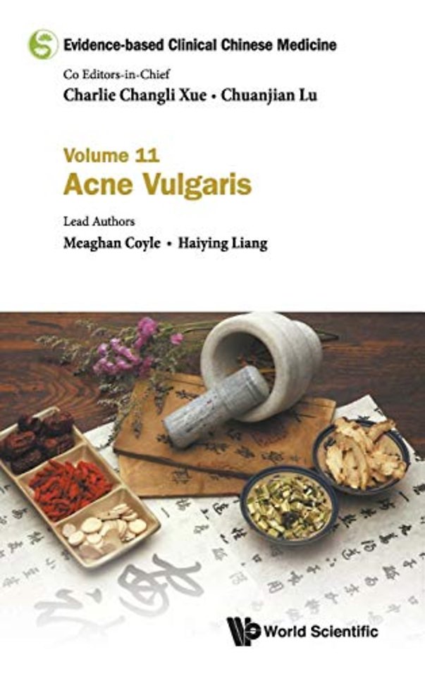 Evidence-based Clinical Chinese Medicine - Volume 11: Acne Vulgaris