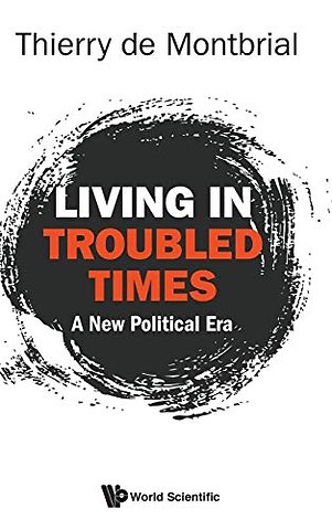 Living In Troubled Times: A New Political Era
