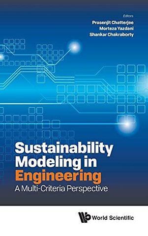 Sustainability Modeling In Engineering: A Multi-criteria Perspective