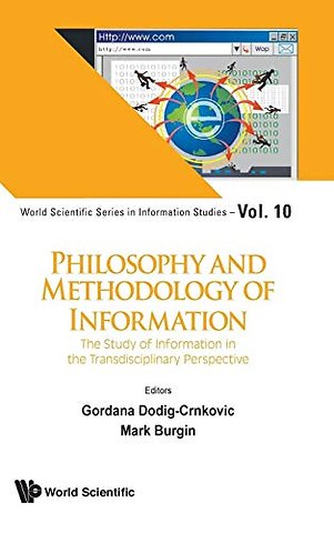 Philosophy And Methodology Of Information: The Study Of Information In The Transdisciplinary Perspective